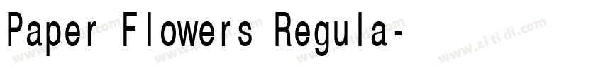 Paper Flowers Regula字体转换 Paper Flowers Regula字体转换